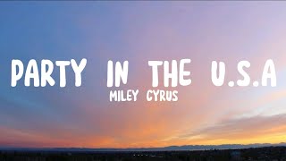 Miley Cyrus  Party In The USA Lyrics [upl. by Enimsay]