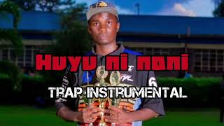 HUYU NI NANI TRAP INSTRUMENTAL  vinconthebeat FT waltechproduction walmarmuflo [upl. by Ymmac]