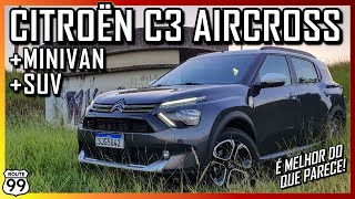 CITROËN C3 AIRCROSS FAZ SENTIDO É MELHOR QUE O C4 CACTUS [upl. by Aminta67]