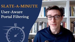 SlateAMinute UserAware Portal Filtering [upl. by Ayocal]
