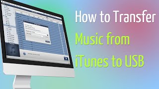 How to Transfer Music from iTunes to USB [upl. by Blackmun]