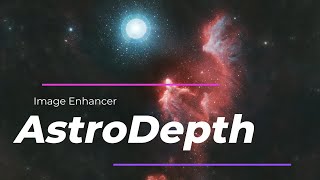 AstroDepth Depth of Field Image Enhancer for PixInsight [upl. by Enovi]