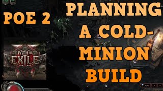 POE 2 PLANNING A COLDMINION BUILD WITH TWO PLANNERS  PATH OF EXILE 2 [upl. by Higinbotham]