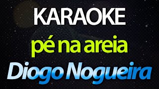 â­ PÃ© Na Areia A Caipirinha Ãgua de Coco a Cervejinha  Diogo Nogueira KaraokÃª Version Cover [upl. by Elmajian473]