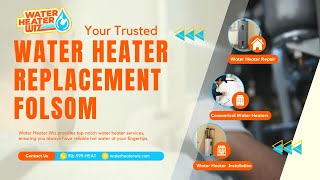 Water Heater Replacement Folsom  Water Heater Wiz [upl. by Llenrrad336]