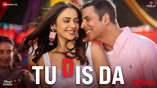 Tu Dis Da  Cuttputlli  Akshay Kumar amp Rakul Preet  Dr Zeus amp Hamid Ali Naqeebi [upl. by Acinomal]