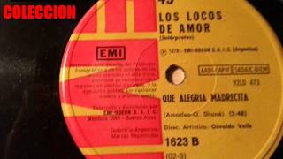 LOS LOCOS DE AMOR QUE ALEGRIA MADRECITA 1978 [upl. by Garvy]