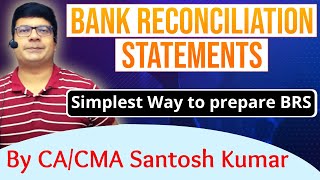 Bank Reconciliation Statements  Complete Concept  By CACMA Santosh Kumar [upl. by Gnilrets]