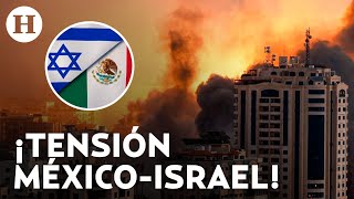 Guerra en Israel Conflicto armado causa tensiones entre gobiernos Israel critica postura de México [upl. by Childs]