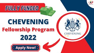 Chevening Fellowship 2022  Fully Funded Fellowship in UK  Apply Now [upl. by Amsirahc269]