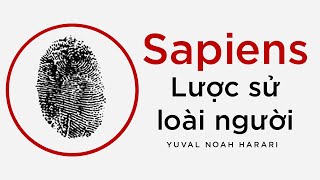 Sách Nói Sapiens Lược Sử Loài Người  Chương 1  Yuval Noah Harari [upl. by Niatirb306]