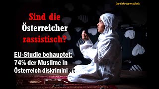 Sind die Österreicher rassistisch EUStudie behauptet 74 der Muslime in Österreich diskriminiert [upl. by Latsyk136]