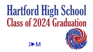 Hartford High School Graduation 2024 [upl. by Ahael]