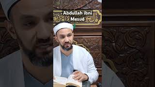 Abdullah bin Mesud kimdir  kesfet sünnet kuranıkerim islam sahabe islamtarihi [upl. by Treiber]