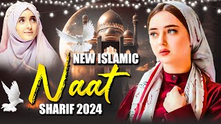 New Naat Sharif 2024  New Islamic Naat Sharif  Best Naat Sharif  Urdu Naat Sharif  Naat Sharif [upl. by Eachelle942]