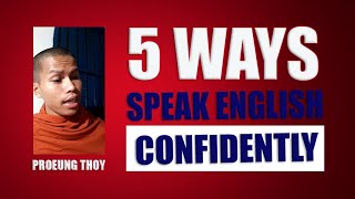 5 Ways Help You Speak English Confidently  Study Methods [upl. by Onairelav]