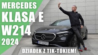 MercedesBenz E W214 220d 2024 Dziadek z TikTokiem [upl. by Wilton]