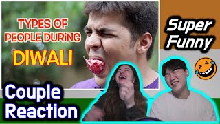 Types Of People During Diwali  Ashish Chanchlani  Couple Reaction 🇰🇷X🇹🇷 [upl. by Beberg]