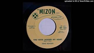 Gene Rodgers  You Have Lassoed My Heart  Searching Mizon TX hillbilly [upl. by Leong]