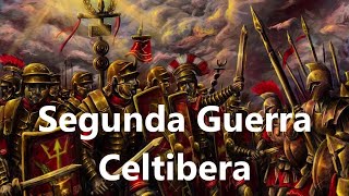 Conquista romana de Hispania Segunda Guerra Celtibera [upl. by Sabian134]