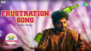 Frustration Song  Video  Slum Dog Husband  Sanjay Rrao Pranavi  Bheems Ceciroleo [upl. by Ettenig669]