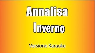 Annalisa  Inverno Versione Karaoke Academy Italia [upl. by Philomena]