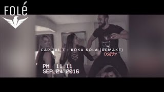 Capital T  Koka Kola REMAKE [upl. by Anircam]