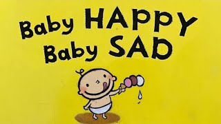 Baby Happy Baby Sad by Leslie Patricelli [upl. by Esoryram]