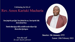 Celebrating the life of the late Rev Amos Kariuki Macharia [upl. by Akirea]