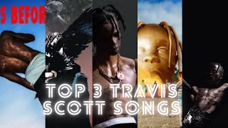 Top 3 Travis Scott Songs From Every Album [upl. by Olram682]