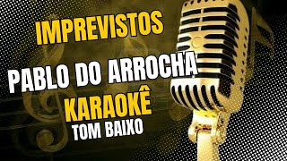 KARAOKE IMPREVISTOS PABLO TOM BAIXO [upl. by Lennon559]