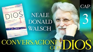 Conversaciones con Dios Libro 1 Capítulo 3 Neale Donald Walsch Audio Latino [upl. by Nissa]