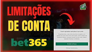 Bet365  Limitações De Conta Da Bet365  Foram Aplicadas Restrições A sua conta Bet365 [upl. by Ambrosia]