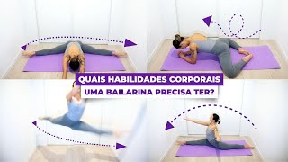 Quais habilidades corporais a bailarina precisa Como melhorar a técnica no ballet [upl. by Dlanger]