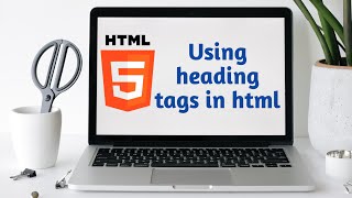 Using heading tags in html [upl. by Eicnahc655]