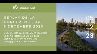 Conférence  Le génie écologique urbain [upl. by Yenttihw]