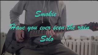 Smokie  Have You Ever Seen The Rain guitar solo [upl. by Jabez57]