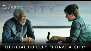 57 SECONDS  Official HD Clip  quotI Have A Giftquot  Starring Morgan Freeman and Josh Hutcherson [upl. by Ellednahs]