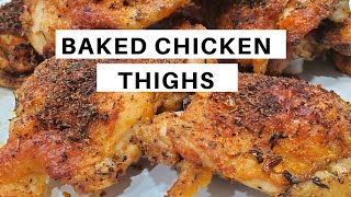 CRISPY BAKED CHICKEN THIGHS  Easy Recipe [upl. by Clementas541]