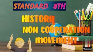 NON COOPERATION MOVEMENT HISTORY STANDARD 8 [upl. by Eniluqaj821]