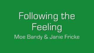 Following the Feeling  Moe Bandy amp Janie Fricke [upl. by Nnylirak188]