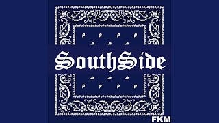 SouthSide [upl. by Adikram]