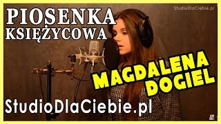 Piosenka księżycowa  Varius Manx cover by Magdalena Dogiel [upl. by Cassi365]