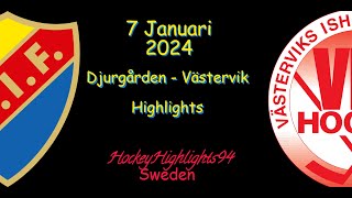 DJURGÅRDEN VS VÄSTERVIK  7 JANUARI 2024  HIGHLIGHTS  HOCKEYALLSVENSKAN [upl. by Blackman]