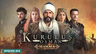 Kurulus Osman Season 6 Episode 3 Urdu Dubbed [upl. by Aisemaj]