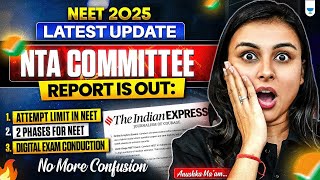 NEET 2025 Shocker Will Age and Attempt Limits Return NTA’s Latest Update Revealed  Anushka Mam [upl. by Suilienroc]