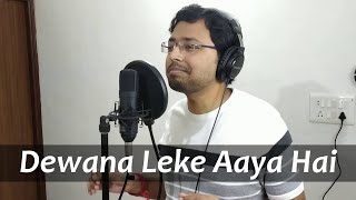 Dewana Leke Aaya Hai  Karaoke Cover [upl. by Gomar]