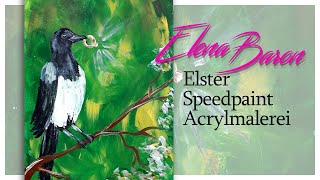 Elster Acrylbild Speedpaint [upl. by Notlrahc]