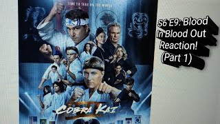 Cobra Kai S6 E9 Blood In Blood Out Reaction Part 1 [upl. by Elata]