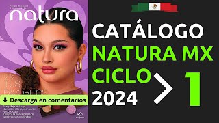 ☘️ CATÁLOGO NATURA Ciclo 1 2024 México PDF Descargable ✅ [upl. by Redmund]